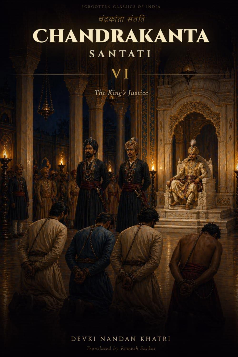 Chandrakanta Santati — VI: The King's Justice (Forgotten Classics of India)
