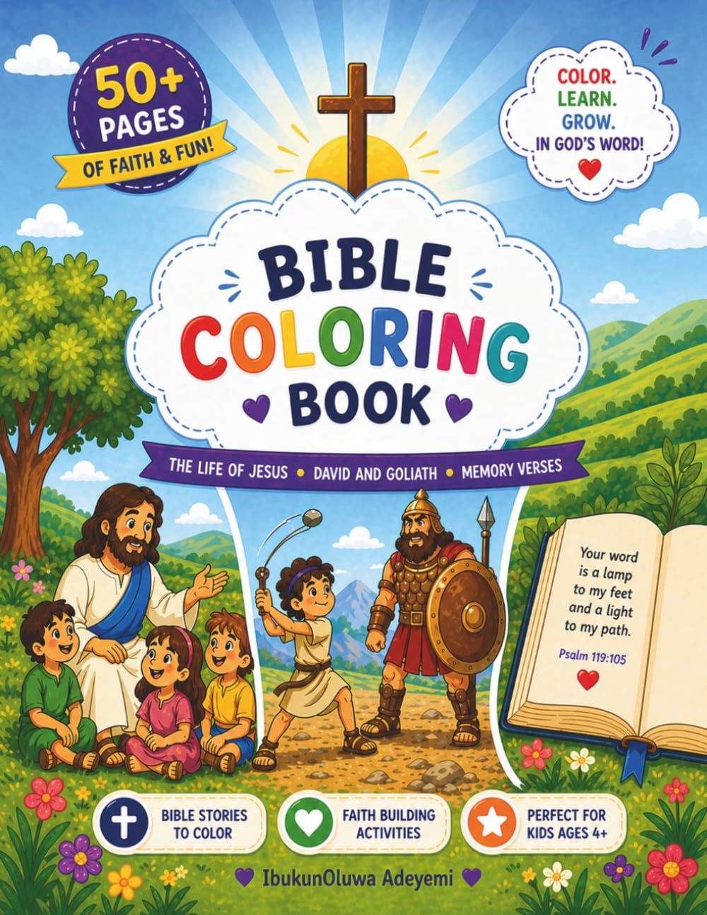 Bible Coloring Book: Simple Designs to Help Children, Color, Learn & Grow in God’s Word