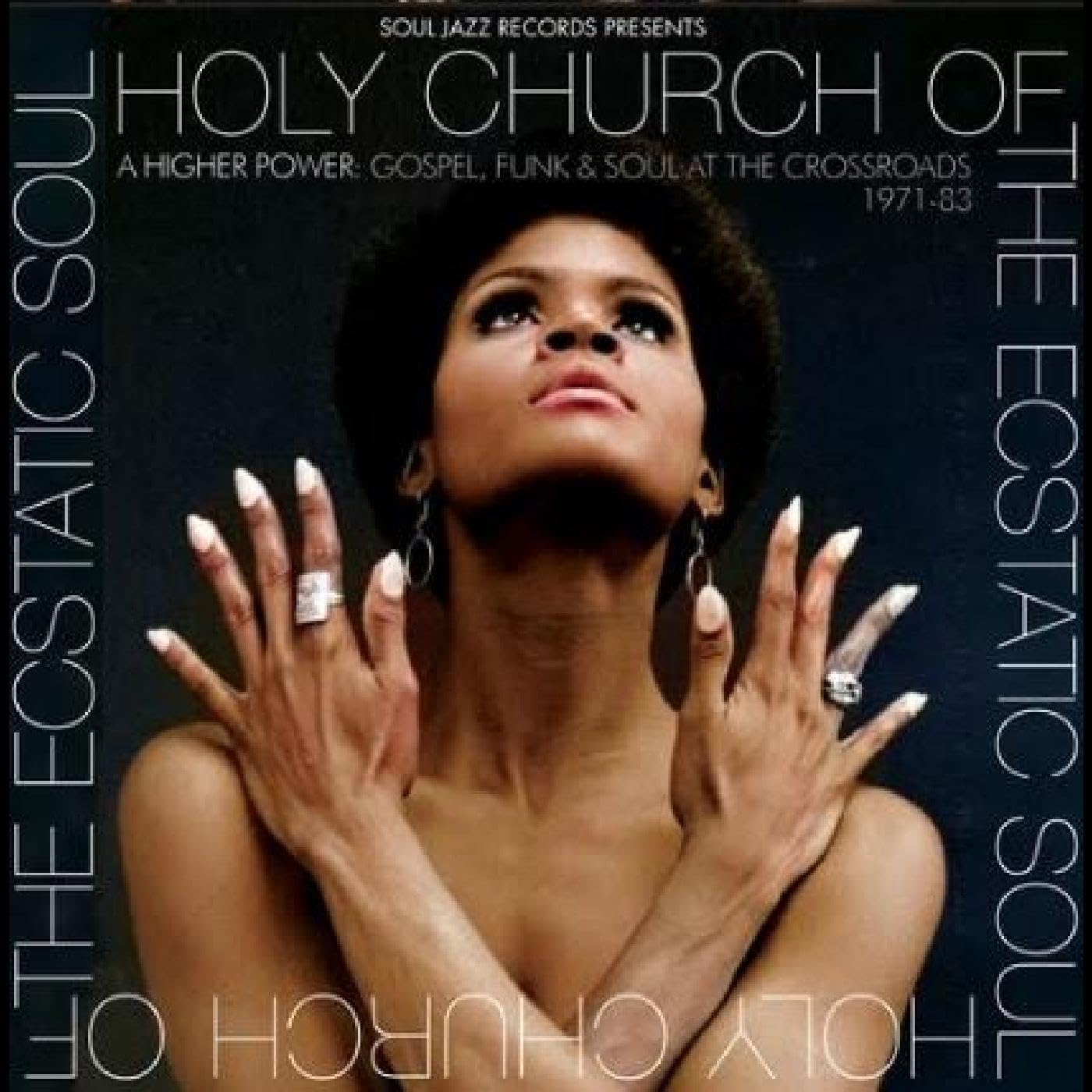 Holy Church Of The Ecstatic Soul - A Hig