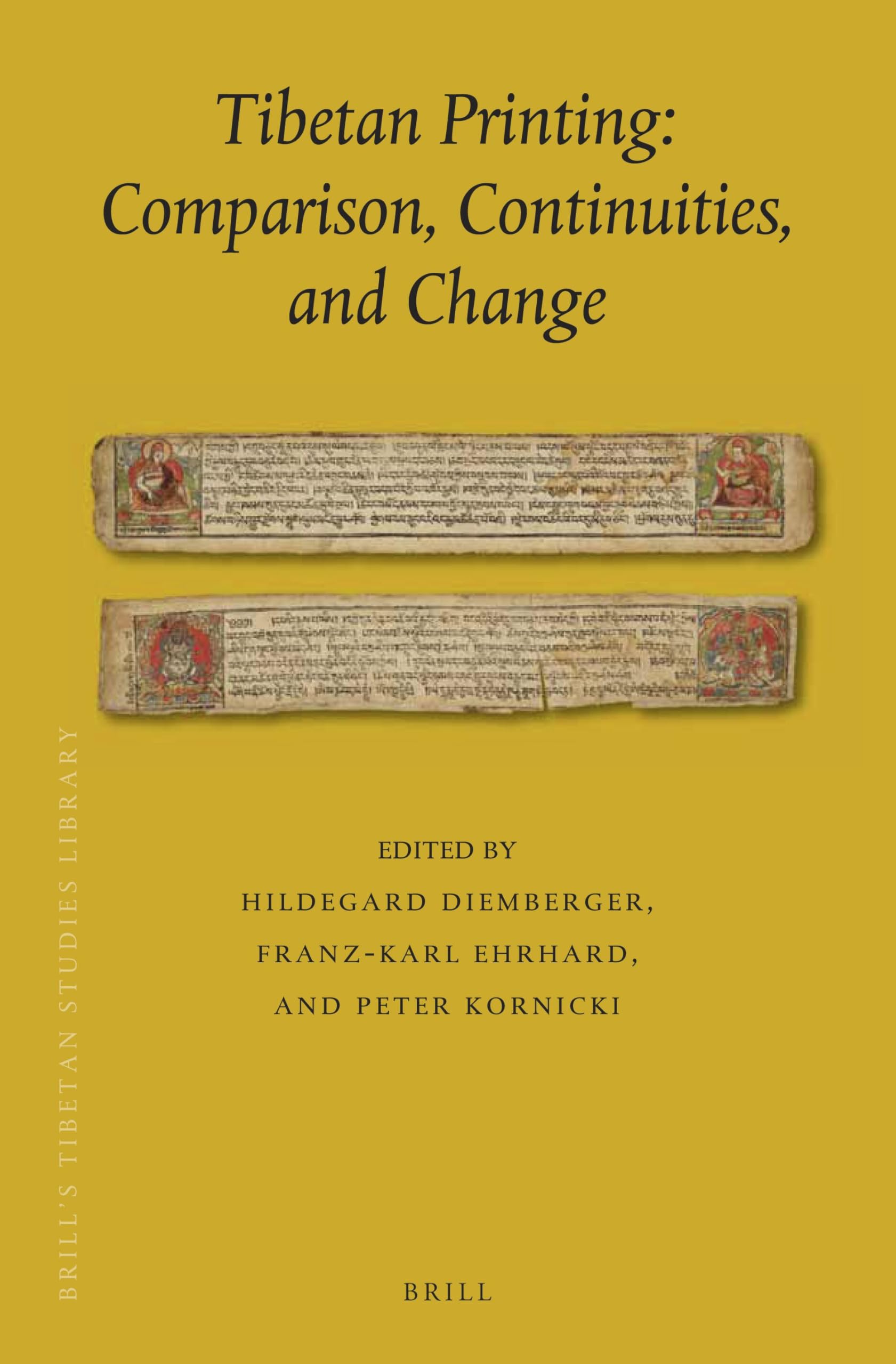 Tibetan Printing: Comparison, Continuities, and Change: 39 (Brill's Tibetan Studies Library, 39)