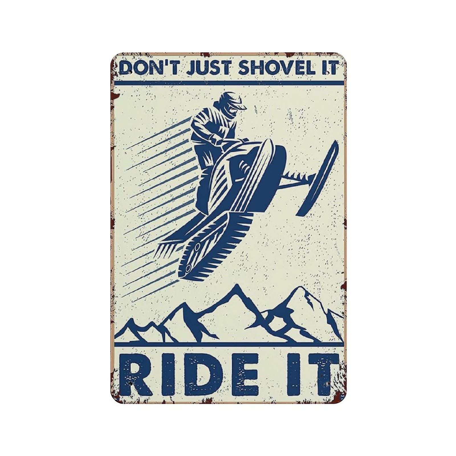 Metal Tin Sign Don't Just Shovel It Ride It Vintage Tin Poster Metal Sign Wall Decoration Country Kitchen Home Garage Decor 12"x8"