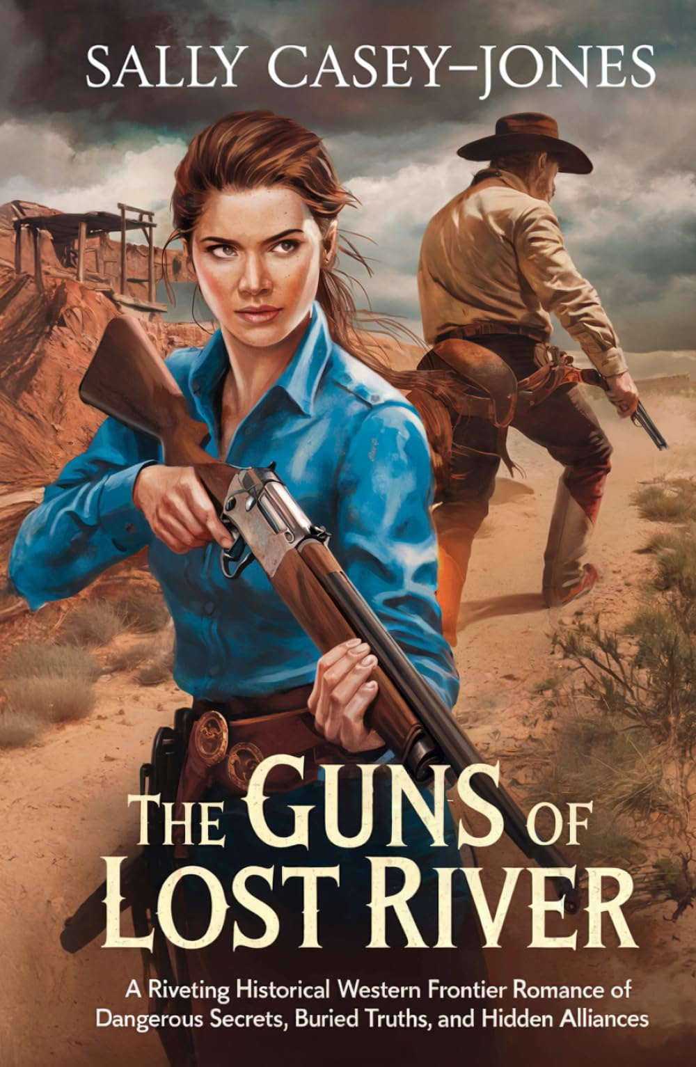 The Guns of Lost River: A Riveting Historical Western Frontier Romance of Dangerous Secrets, Buried Truths, and Hidden Alliances