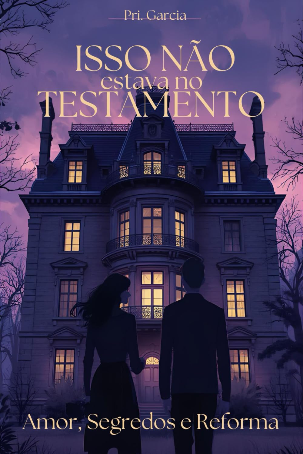 Isso não estava no Testamento: Amor, Segredos e Reforma