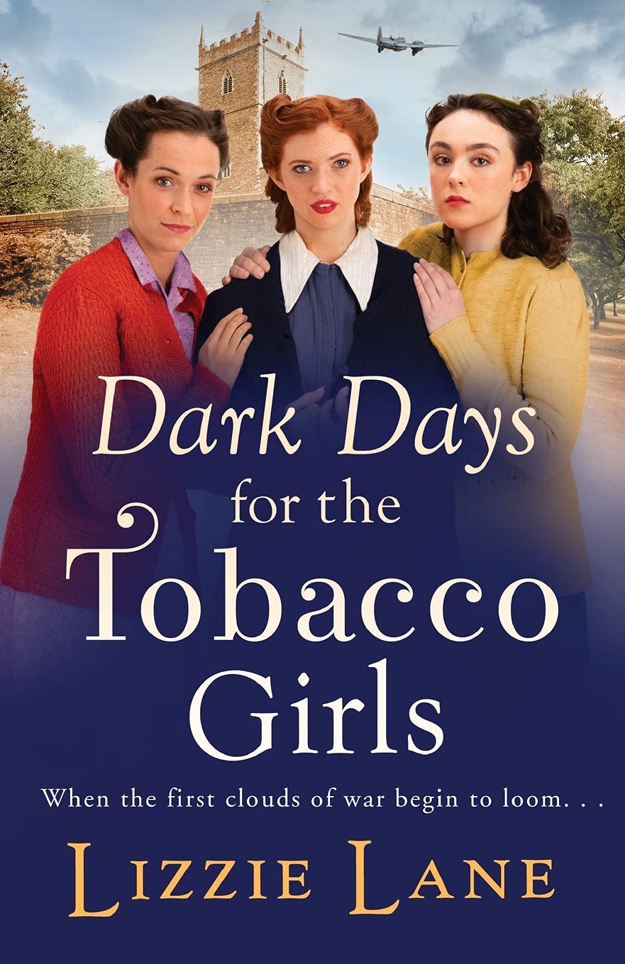Dark Days for the Tobacco Girls: A gritty heartbreaking saga from Lizzie Lane