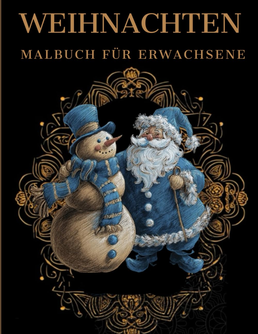 Weihnachten Malbuch für Erwachsene: Winter und Weihnachten-Muster zum Ausmalen – Stressabbau & Entspannung