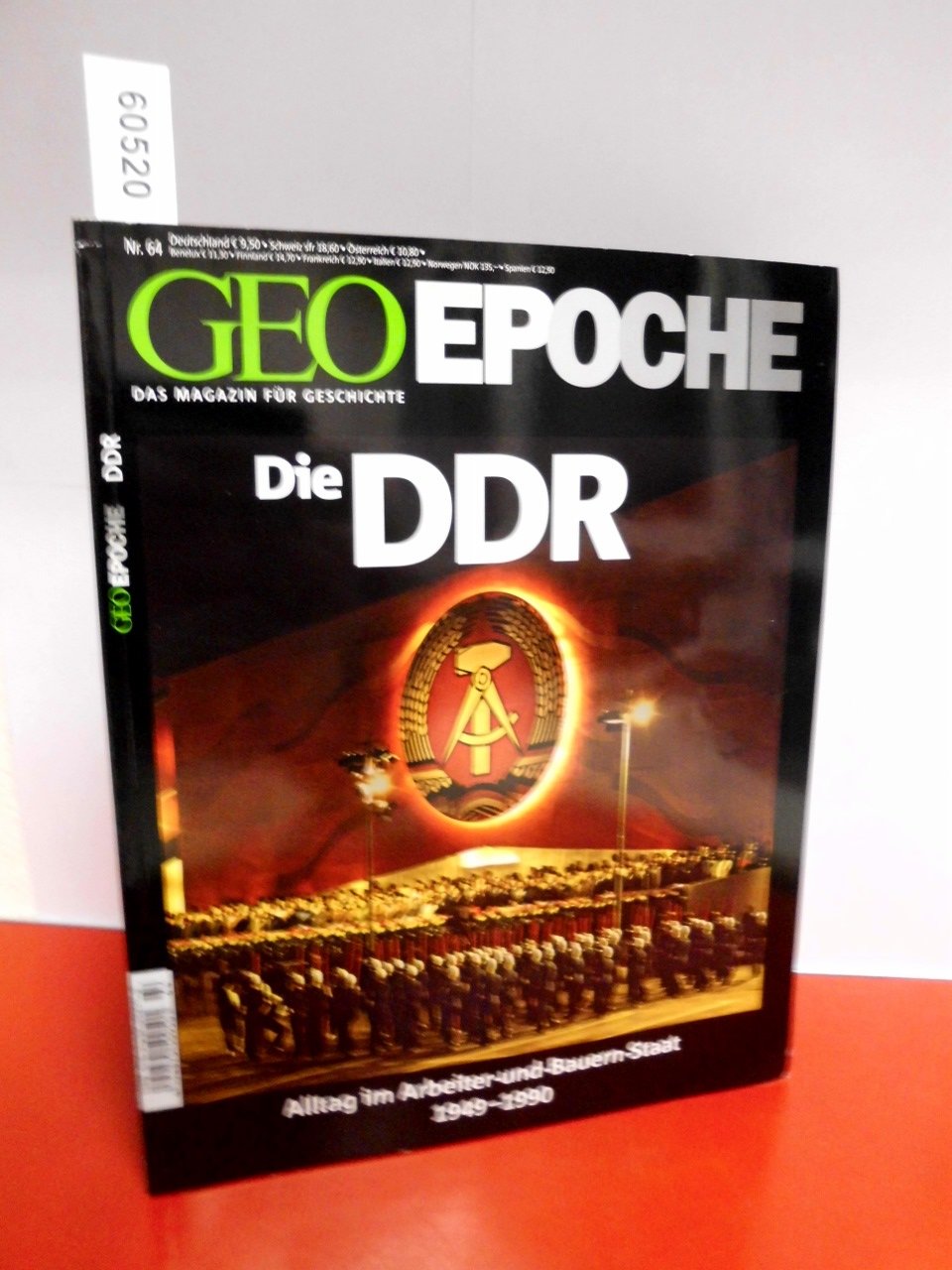 GEO Epoche Die DDR: Alltag im Arbeiter-und-Bauern-Staat 1949 - 1990