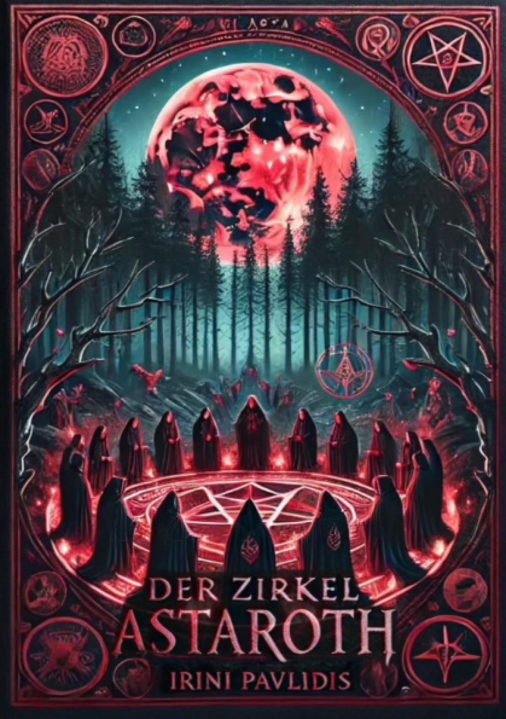 Der Zirkel Astaroth: Das ist erst der Anfang