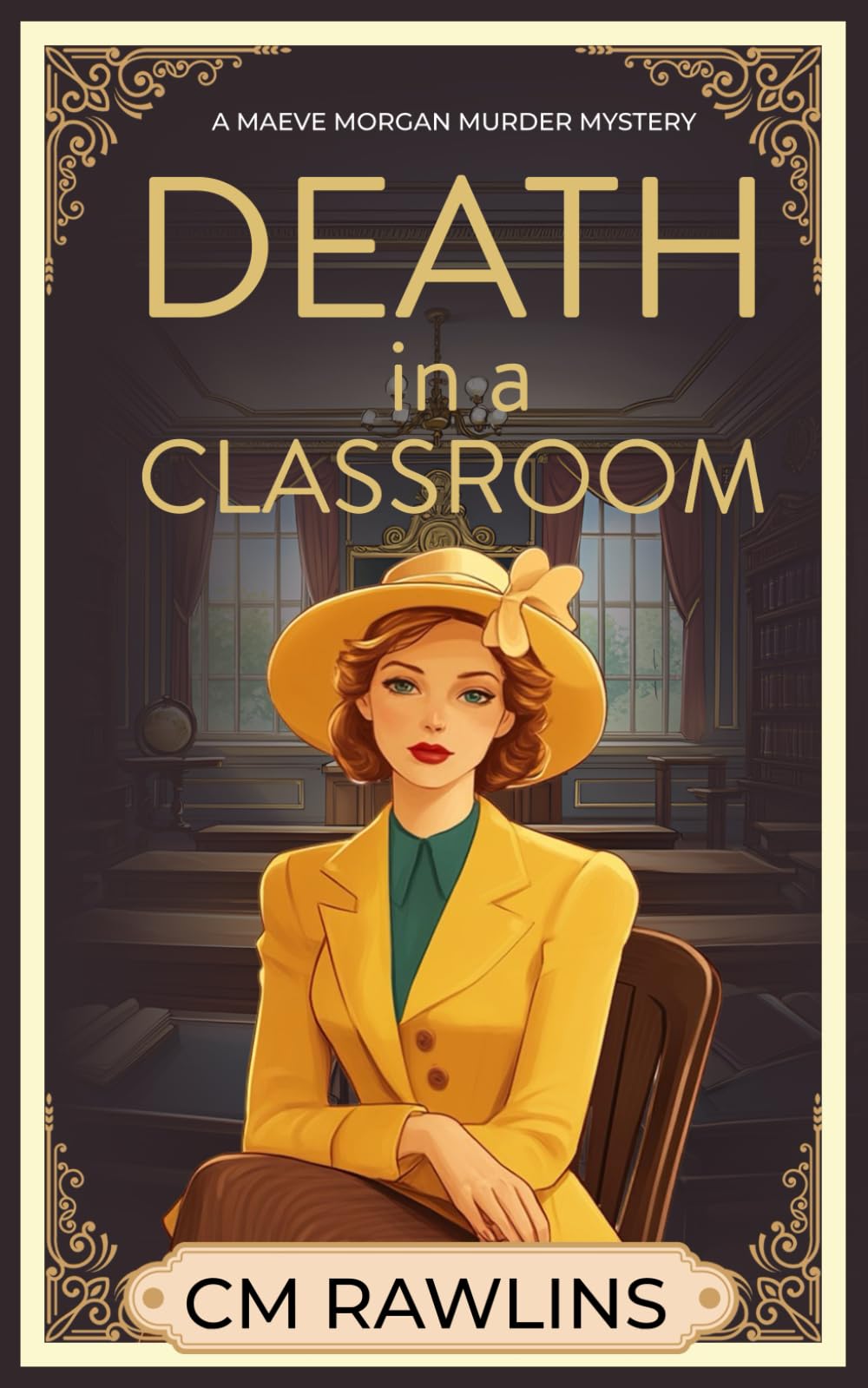 Death in a Classroom: A 1920s Murder Mystery: 1 (The Maeve Morgan Historical Cozy Mystery Series)