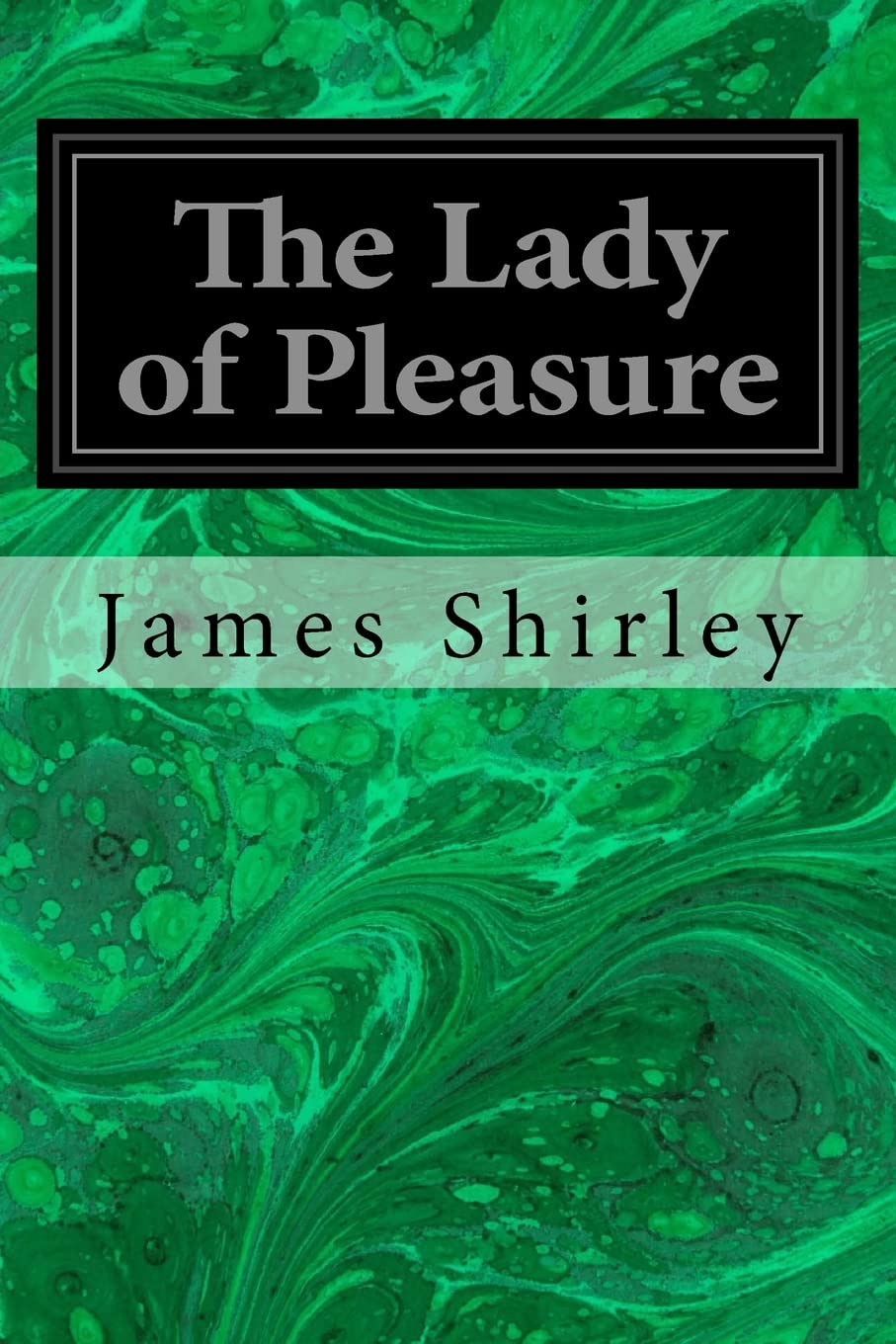 Amazon.co.jp: The Lady of Pleasure : Shirley, James: Foreign