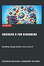 Cocos2d-x for Beginners: Building Simple Games from Scratch (Cocos2d-x Series Book 1)
