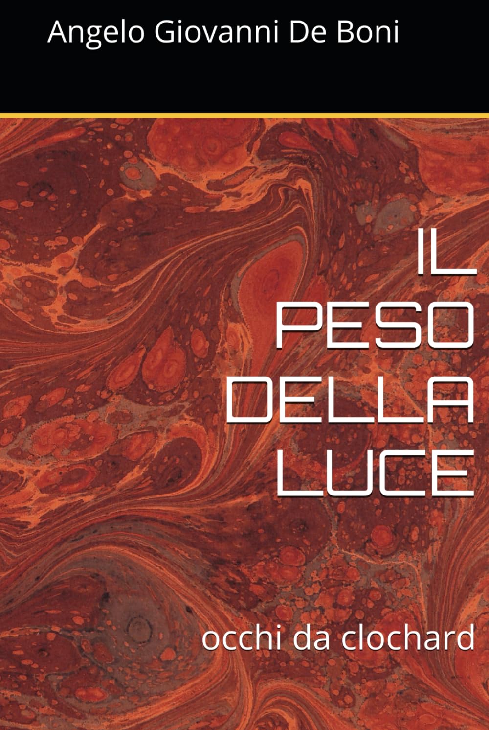 IL PESO DELLA LUCE: occhi da clochard (FILOSOFIA NARRATIVA)