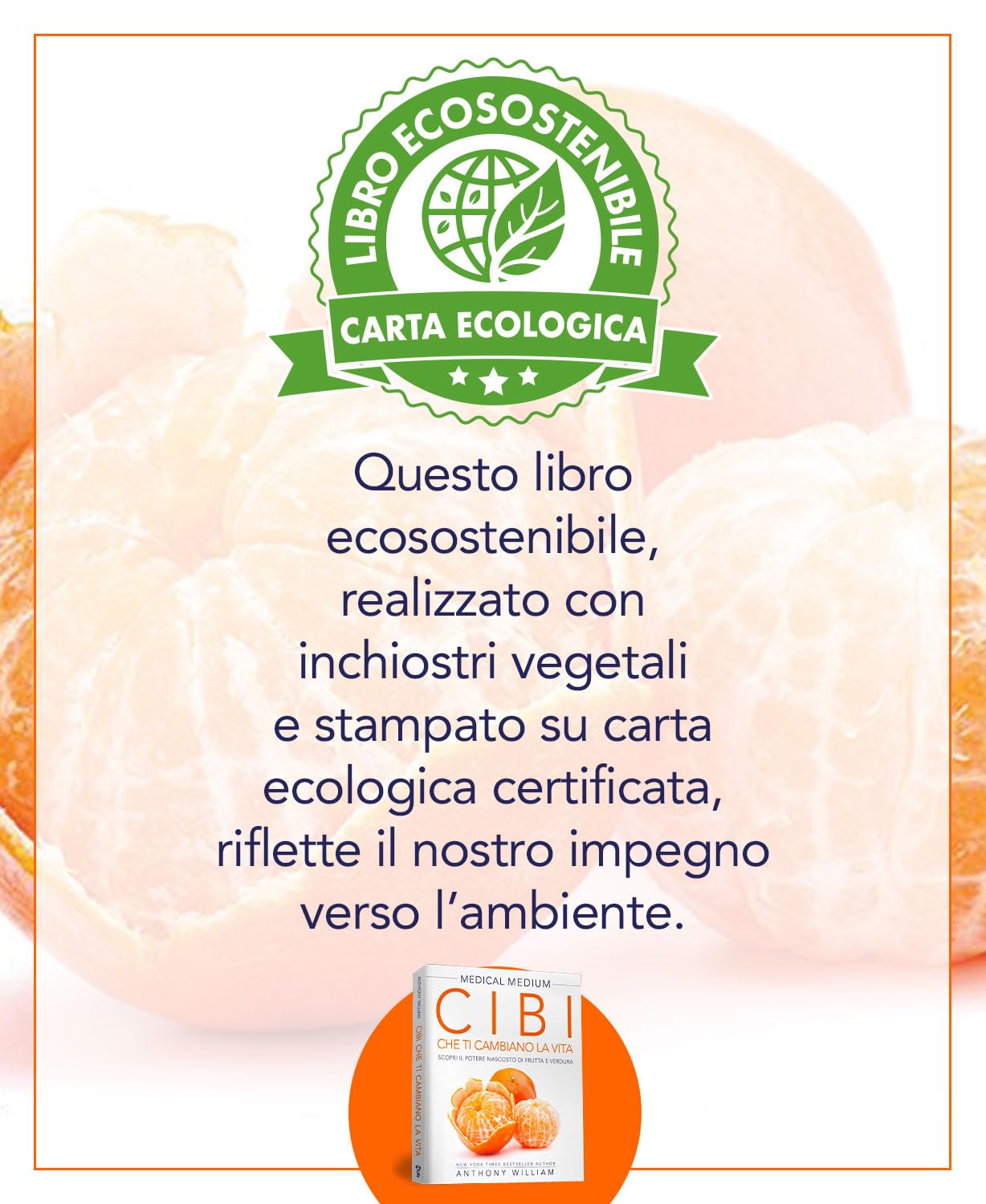 Medical Medium Cibi che ti Cambiano la Vita: Il potere nascosto di frutta e verdura per riparare il DNA, rafforzare il sistema immunitario e proteggersi dalle emozioni negative