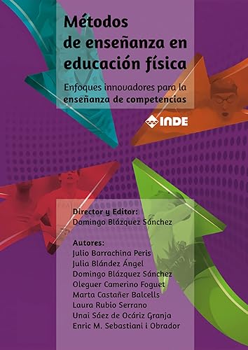 MÉTODOS DE ENSEÑANZA EN EDUCACIÓN FÍSICA: Enfoques innovadores para la enseñanza de competencias