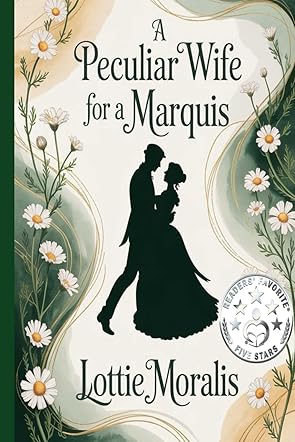 A Peculiar Wife for A Marquis