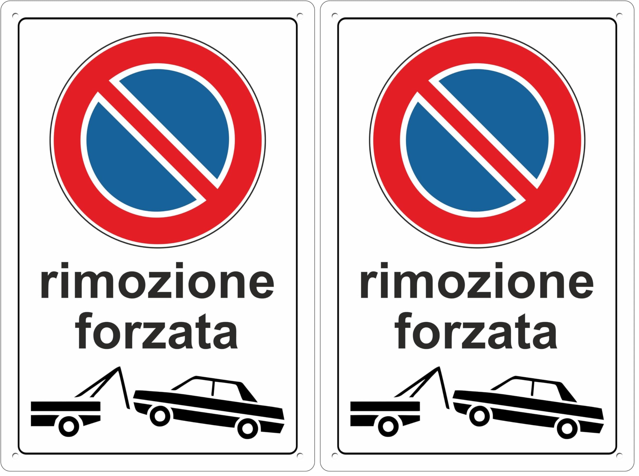 Pubblimania RIMOZIONE FORZATA divieto di sosta 3 mm di spessore cartello in alluminio composito. Per uso esterno o interno (Cm 30x40) (Confezione da 2)