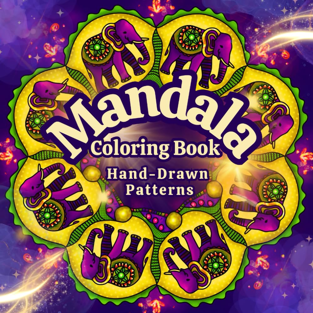 Mandala Coloring Book – Hand Drawn Patterns: 50+ Unique Designs from Bold and Easy to Intricate Mandalas for All Skill Levels