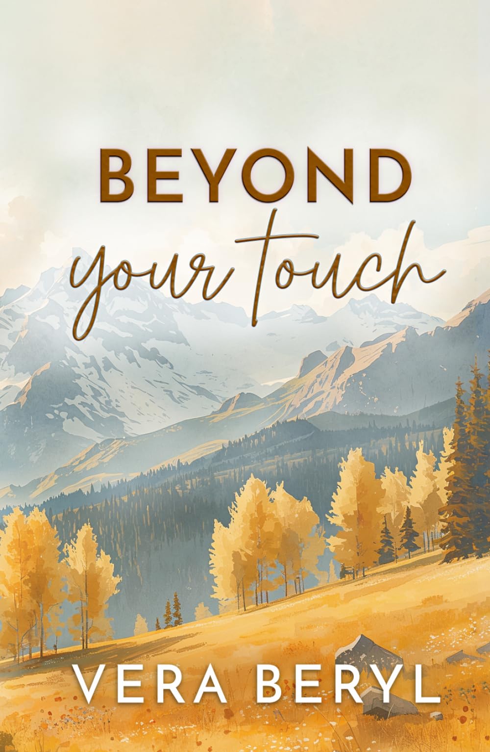 Beyond your touch: A Small Town Second Chance Romance (Pineville)