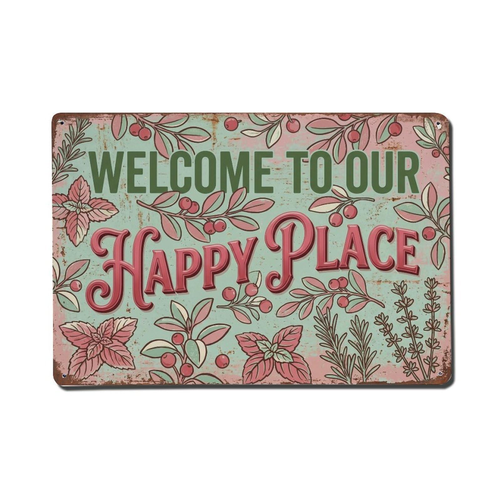 Welcome To Our Happy Place Teaberry Garden Metal Tin Sign Plaque Wall Decor for Cafe, Club Bar, Office, Home Garden Metal Poster 8x12Inch