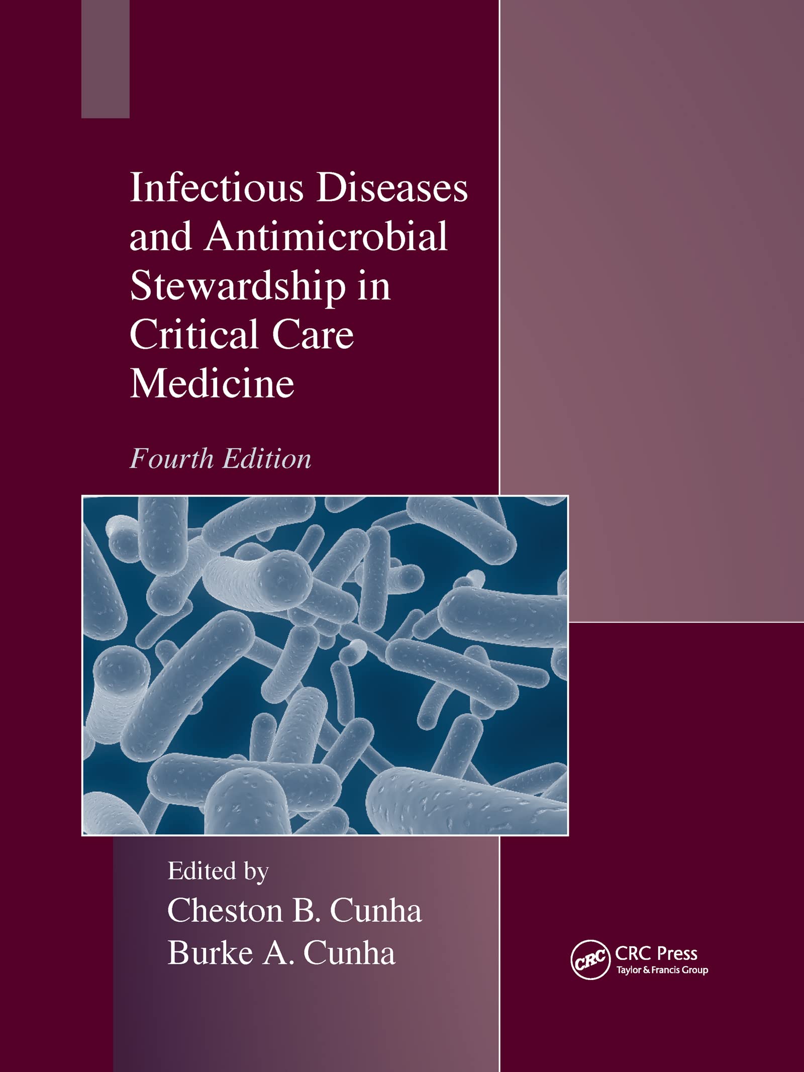 Infectious Diseases and Antimicrobial Stewardship in Critical Care Medicine 4th Edition