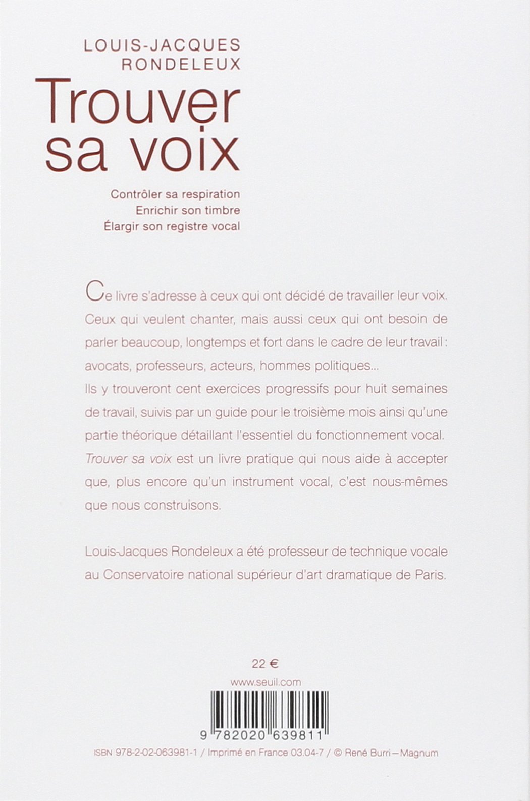 Trouver sa voix : Contrôler sa respiration, enrichir son timbre, élargir son registre vocal