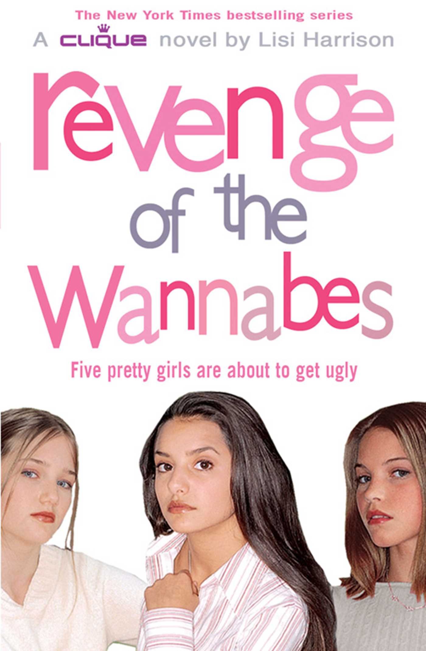 Revenge of the Wannabes (THE CLIQUE)-Lisi Harrison