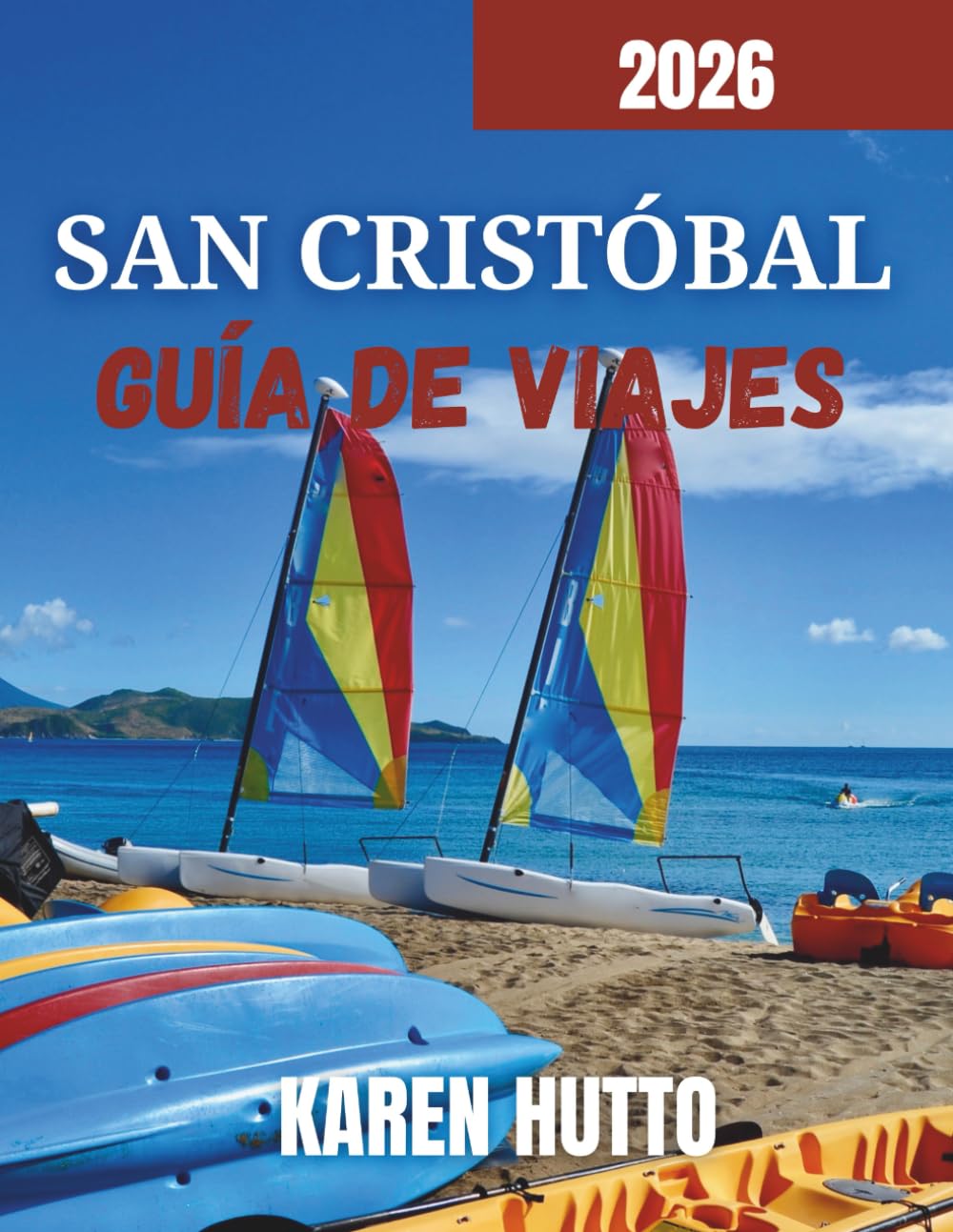 GUÍA DE VIAJE A SAN CRISTÓBAL 2026