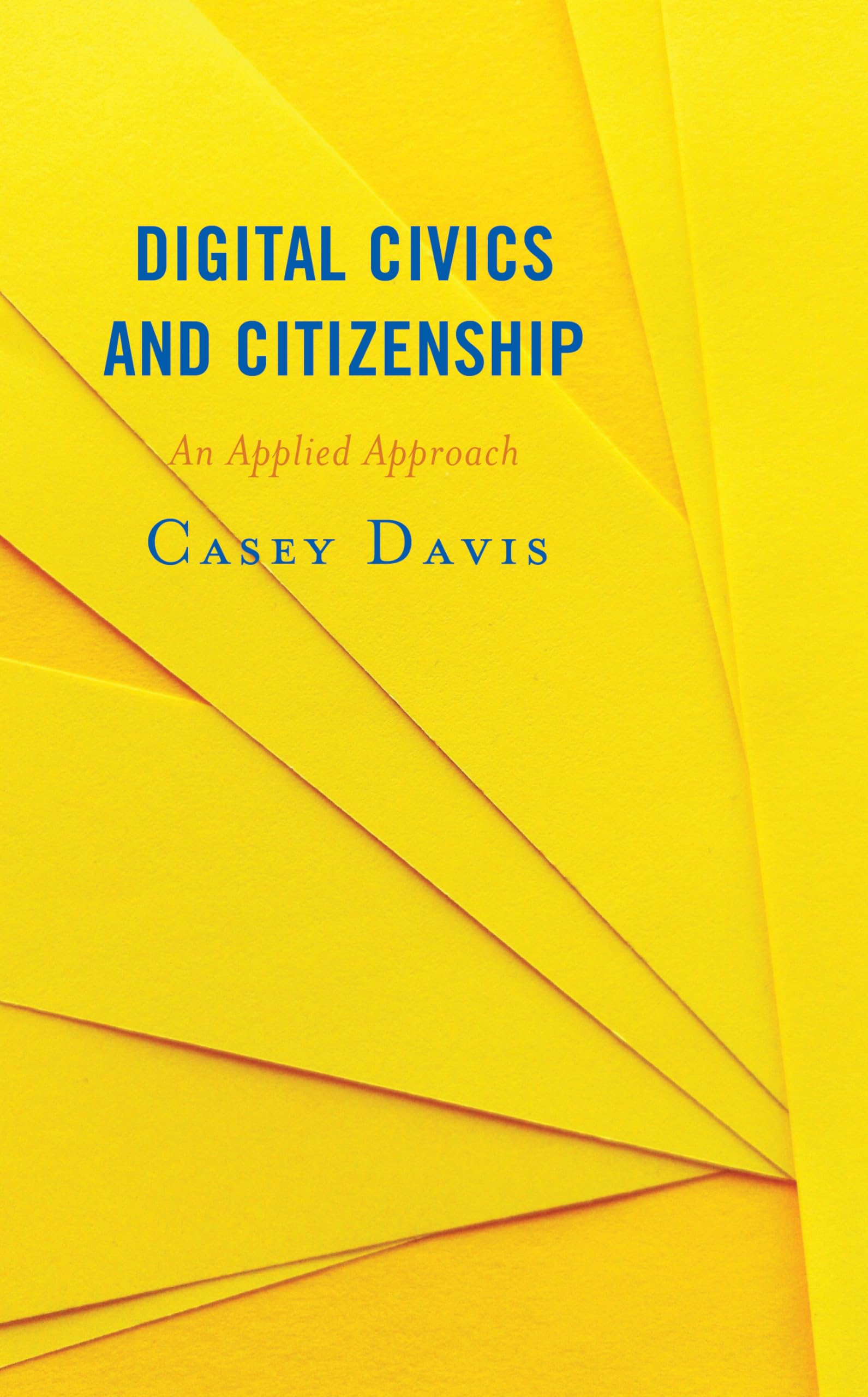 Buy Digital Civics and Citizenship: An Applied Approach (LITA Guides) — BookShops.in