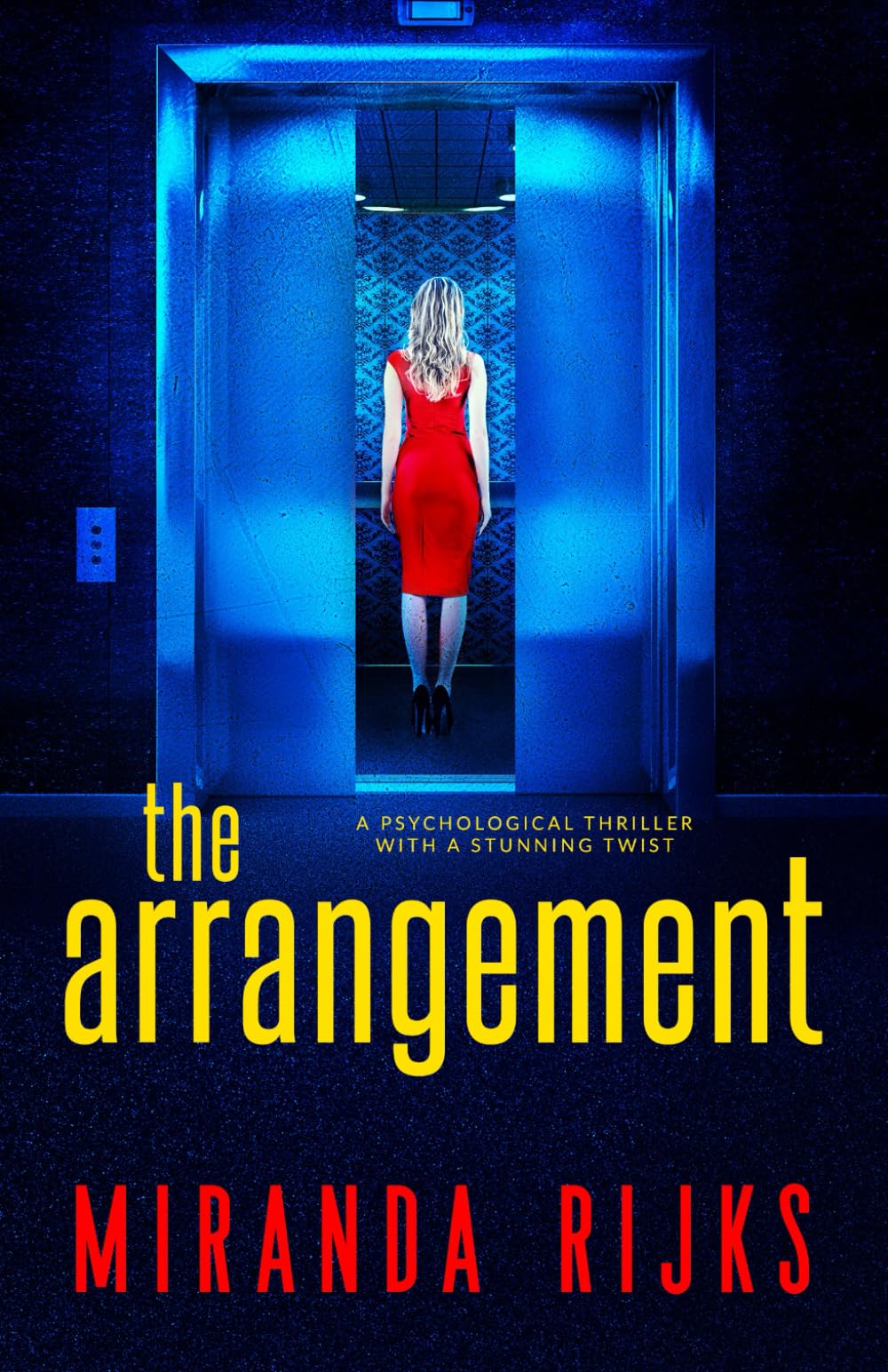 The Arrangement: A psychological thriller with a stunning twist