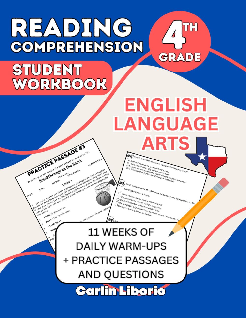 Reading Comprehension Student Workbook- 4th Grade: English Language Arts- 11 Weeks of Daily Warm-Ups + Practice Passages...