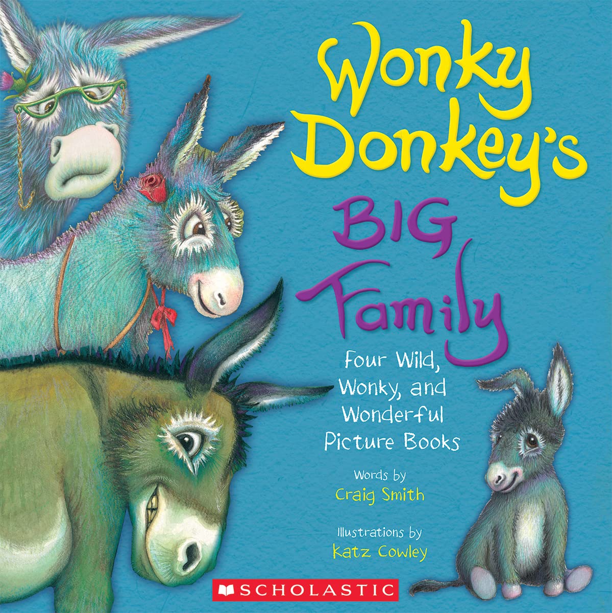 Wonky Donkey’s Big Family (READERLINK EXCLUSIVE) Four Wild, Wonky, and Wonderful Picture Books