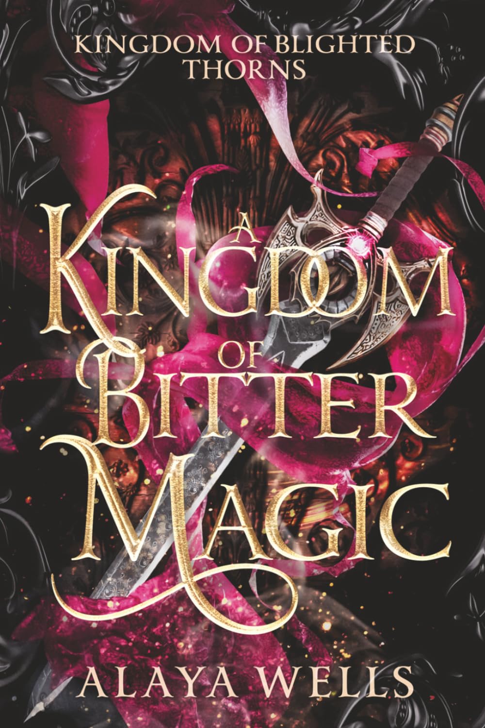 A Kingdom of Bitter Magic (Kingdom of Blighted Thorns)