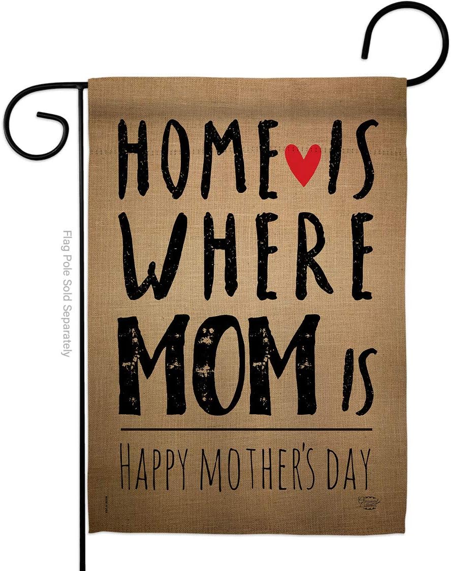 Home is Where Mom Garden Flag Set Wall Holder Family Mother Day Mama Grandma Love Flowers Parent Sibling Relatives Grandparent Small Gift Yard House Banner Made In USA 13 X 18.5