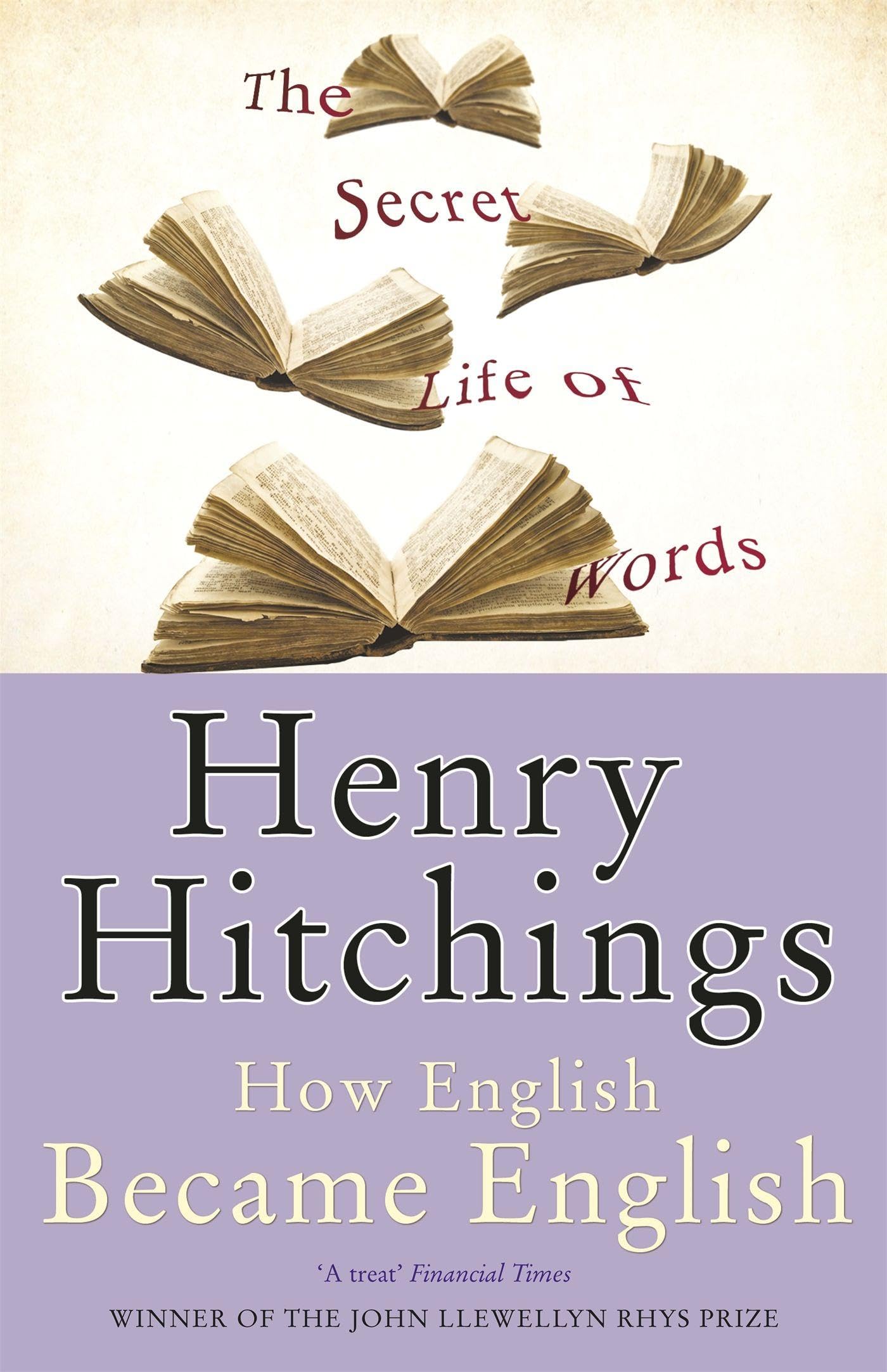 The Secret Life of Words by Henry Hitchings PAPERBACK 9780719564550