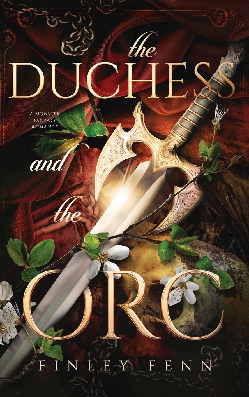 The Duchess and the Orc: A Monster Fantasy Romance (Orc Sworn)