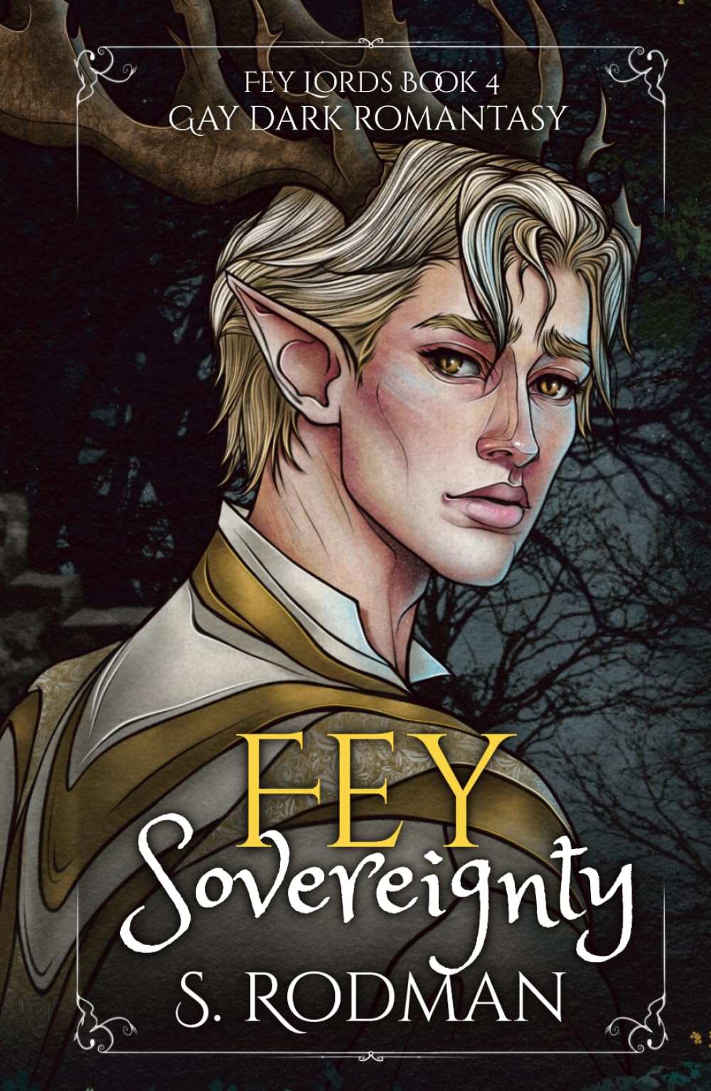 Fey Sovereignty: Gay Dark Romantasy (Fey Lords)