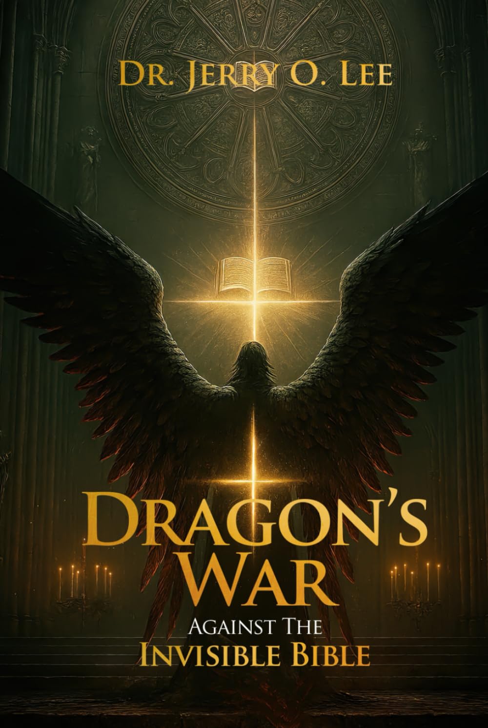 Dragon’s War Against The Invisible Bible