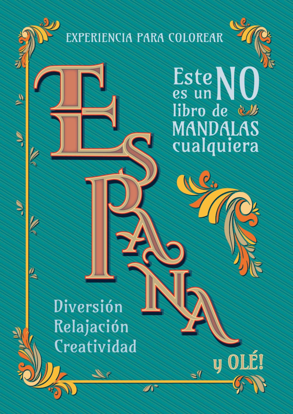 España: Este no es un libro de mandalas cualquiera: Mandalas colorear adultos