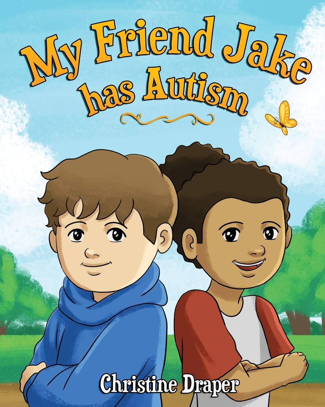 My Friend Jake has Autism: A book to explain autism to children; US edition