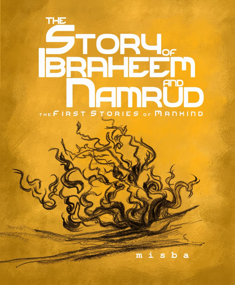 The Story of Ibraheem and Namrud (The First Stories of Mankind)
