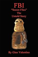 Fbi: "Secret Files" the Untold Story