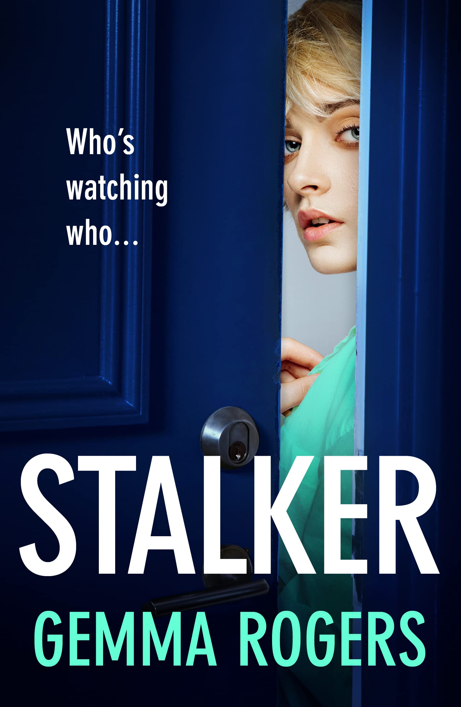 Stalker: A gripping edge-of-your-seat revenge thriller
