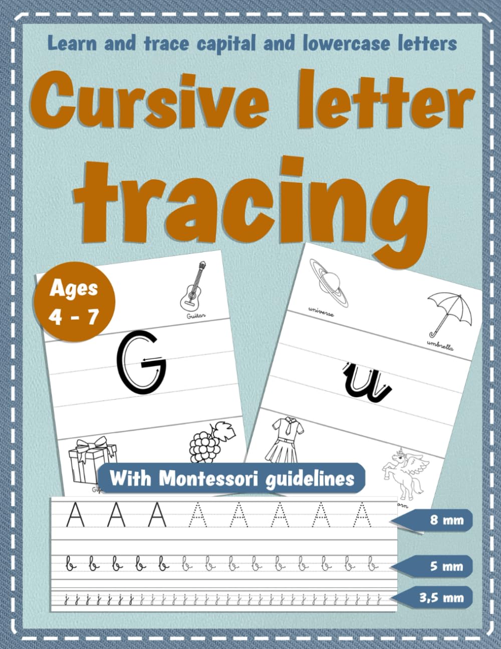CURSIVE LETTER TRACING: Cursive Handwriting Workbook for Kids | Learn, Trace and Practice the Alphabet with Montessori guidelines | ages 4-7 - preschool