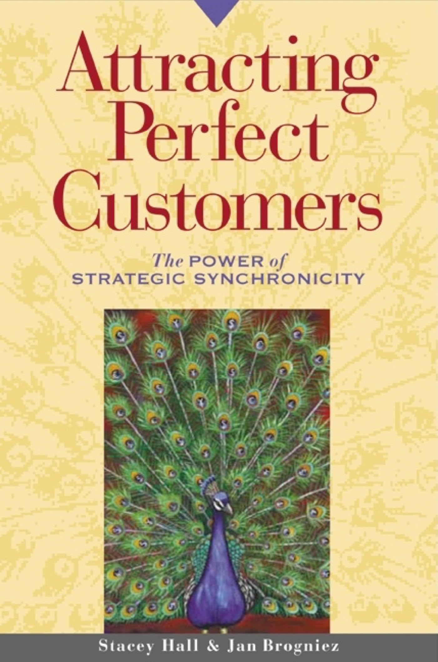 Attracting Perfect Customers: The Power of Strategic Synchronicity (AGENCY/DISTRIBUTED)