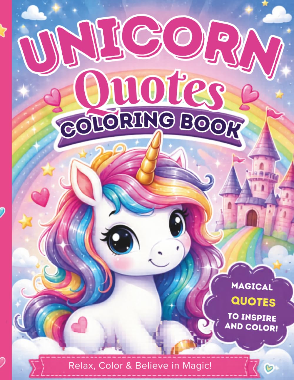 Unicorn Quotes Coloring Book: Magical Quotes to Inspire and Color!