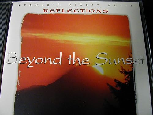ReflectionsBeyond The SunsetReader's Digest