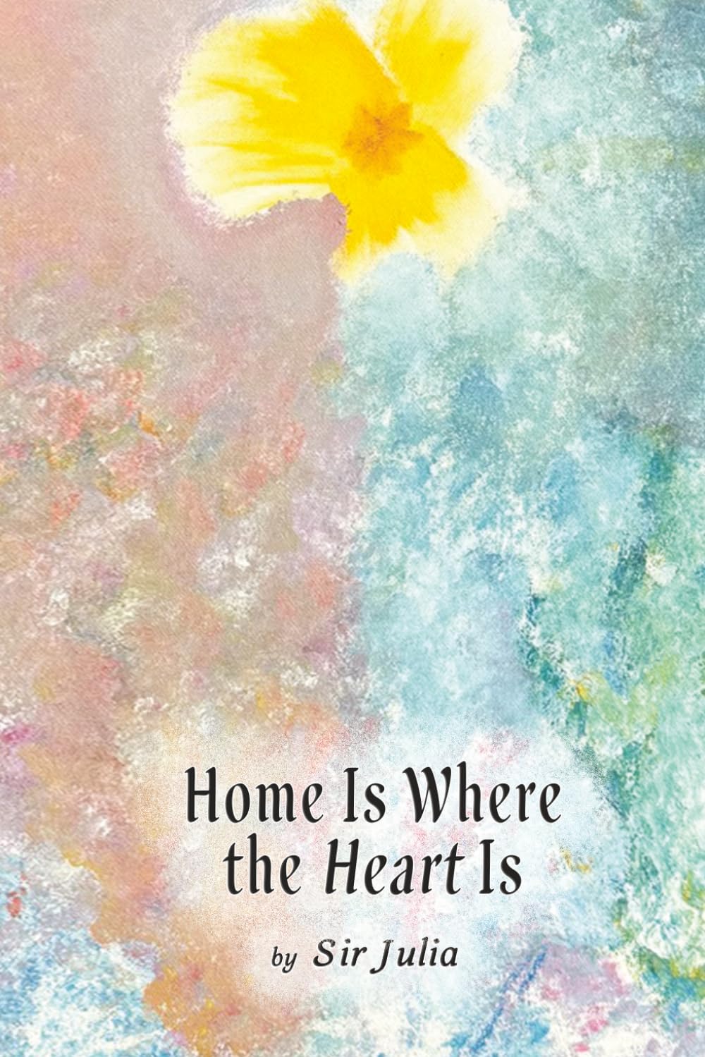 Home Is Where The Heart Is