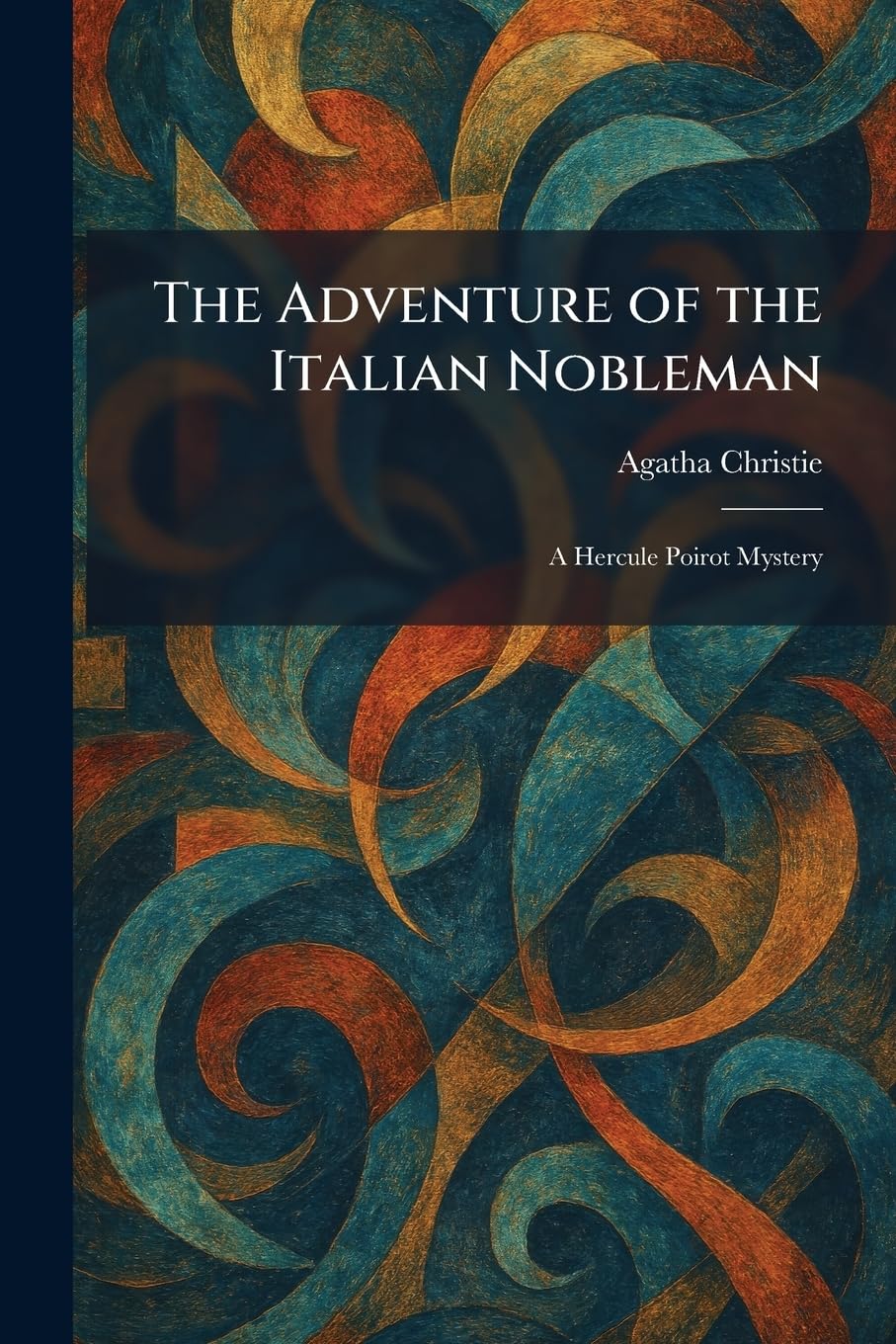 The Adventure of the Italian Nobleman: A Hercule Poirot Mystery