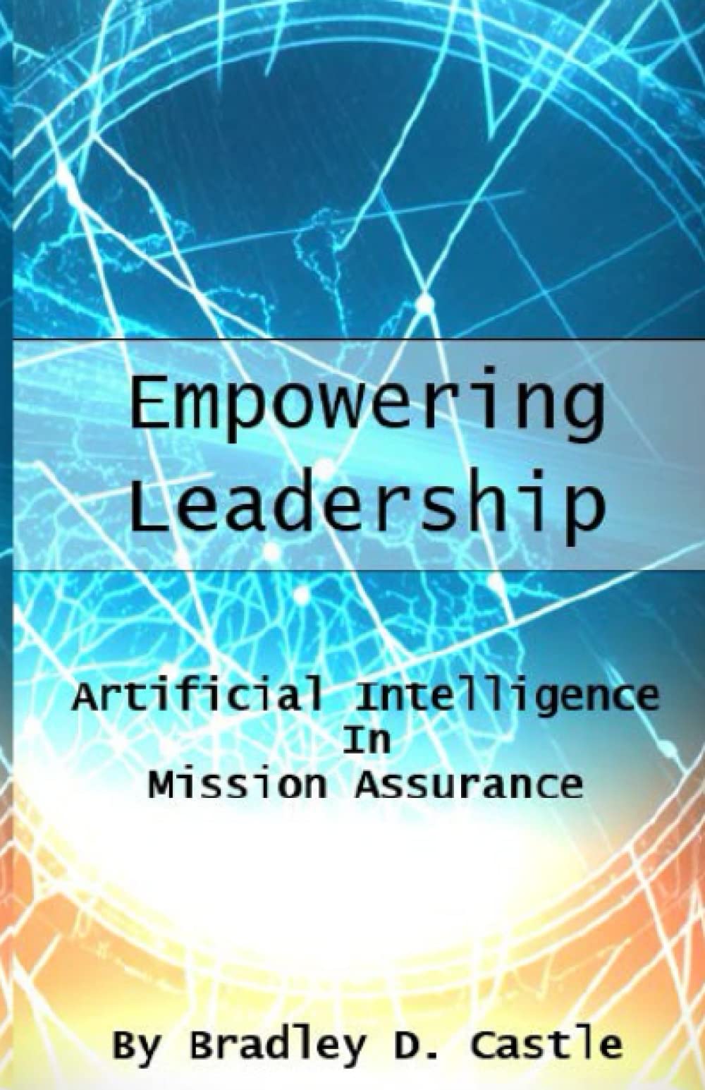 Empowering Leadership: Artificial Intelligence in Mission Assurance