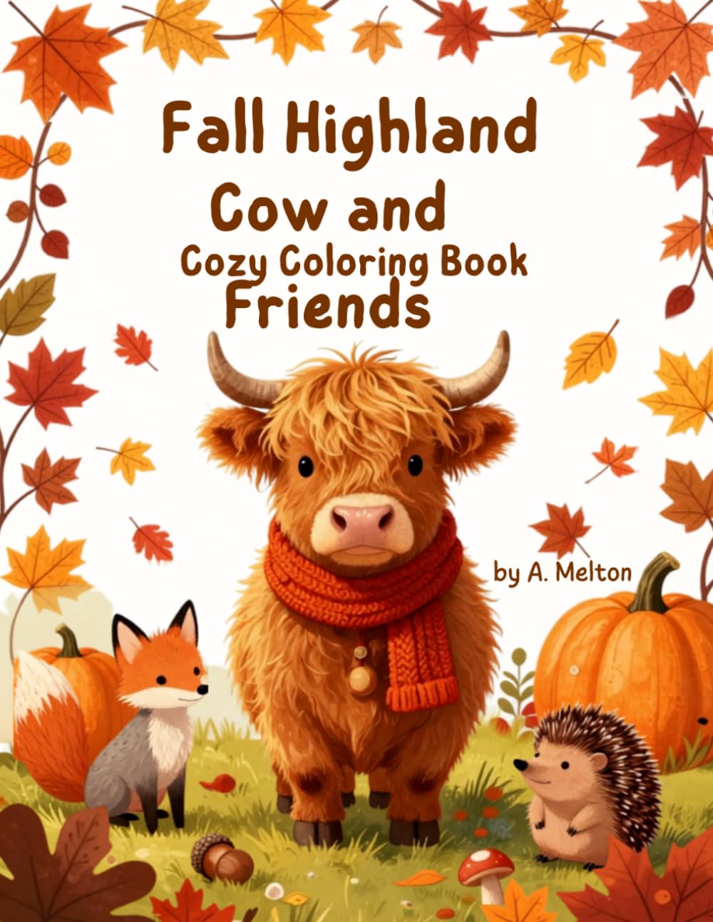 Fall Highland Cow and Friends Cozy Coloring Book