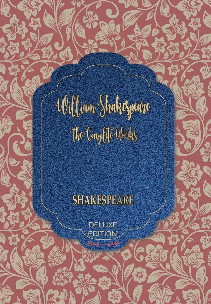 The Complete Works of William Shakespeare